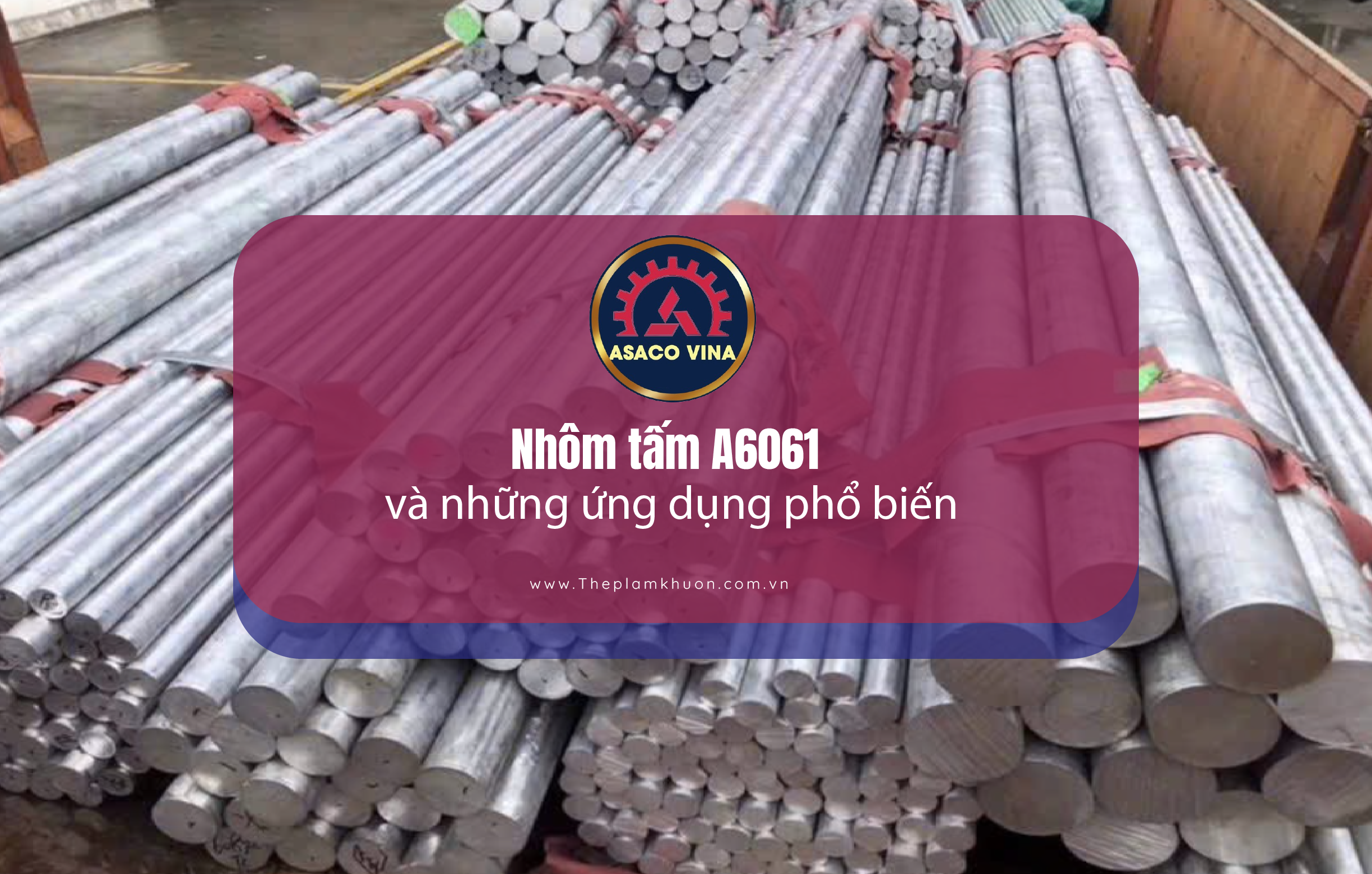 Nhôm tấm A6061 và những ứng dụng phổ biến