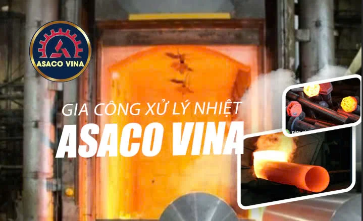 Gia công xử lý nhiệt ASACO VINA