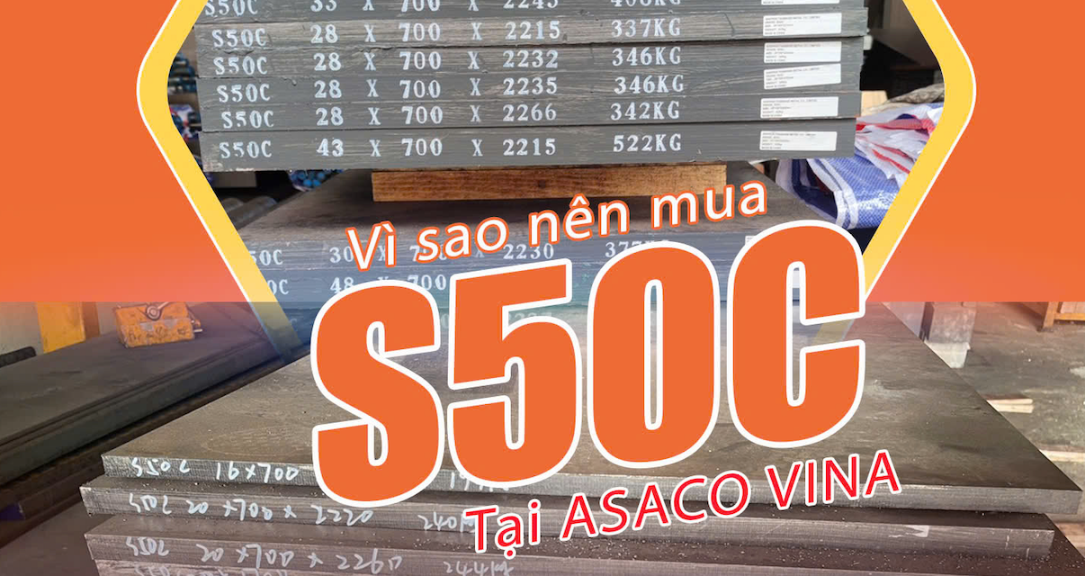 Tìm mua mác thép S50C – Lựa chọn hoàn hảo cho ngành cơ khí chế tạo