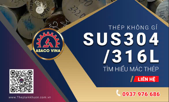 Tìm hiểu mác THÉP SUS304 & SUS316L