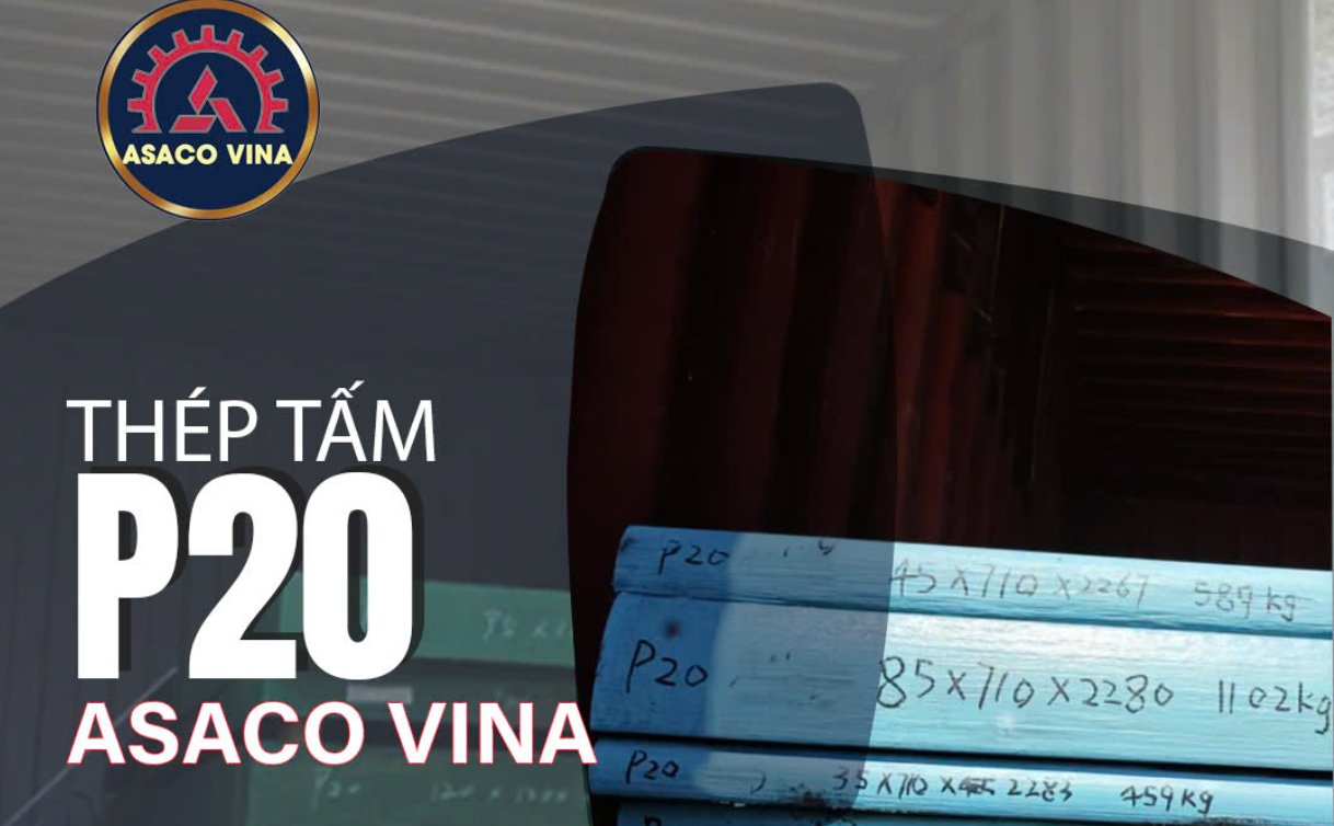 Thép tấm P20 & Ứng Dụng: Giải Pháp Vượt Trội Cho Công Nghiệp