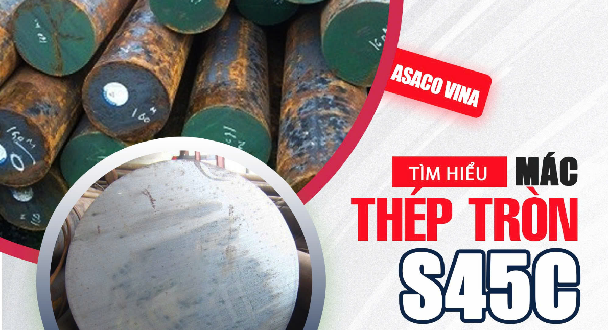 Nên mua thép S45C như thế nào là chất lượng? – Bí quyết lựa chọn cho người làm cơ khí