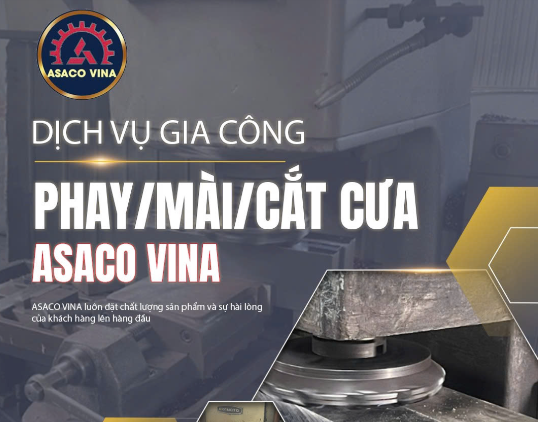 Dịch vụ phay mài ASACO VINA – Chính xác từng chi tiết, nâng tầm chất lượng