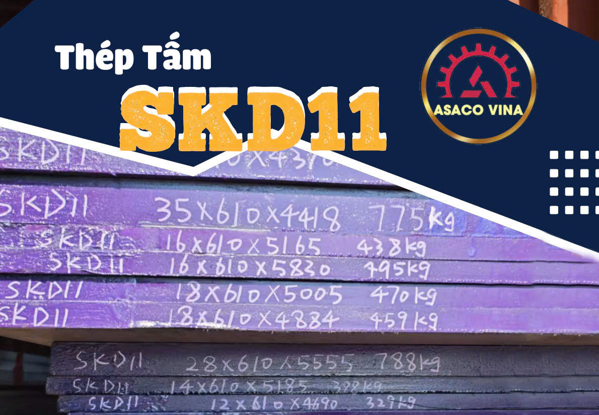 Thép Tấm SKD11 – Giải Pháp Tối Ưu Cho Ngành Khuôn Mẫu và Cơ Khí Chính Xác