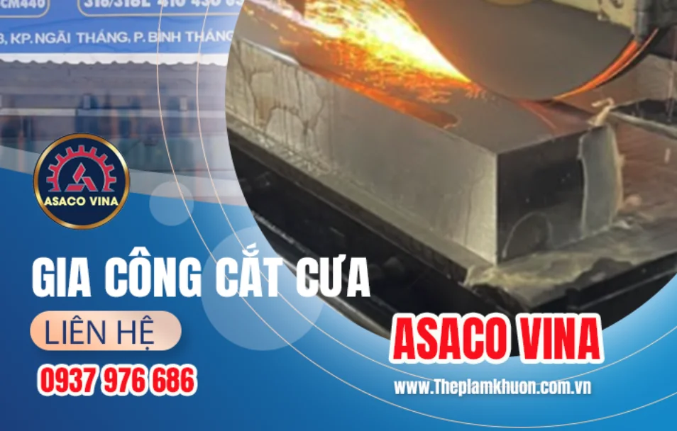 DỊCH VỤ GIA CÔNG CẮT ASACO VINA