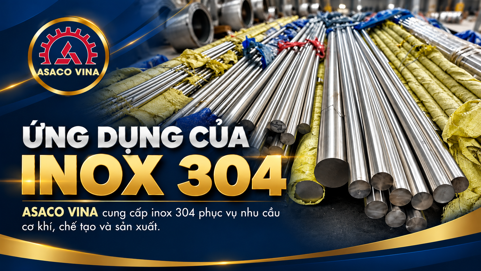ỨNG DỤNG CỦA INOX 304 TRONG ĐỜI SỐNG VÀ CÔNG NGHIỆP